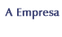 A Empresa